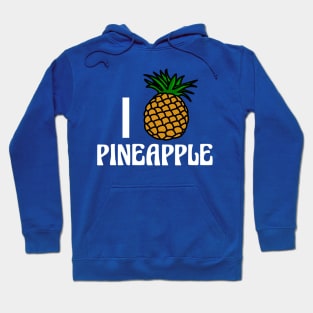 I Love Pineapple Hoodie